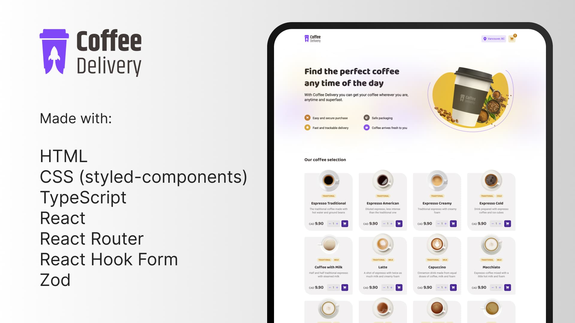 Coffee Delivery tablet mockup, made with HTML, CSS (styled-components), TypeScript, React, React Router, React Hook Form, Zod